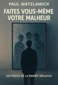 Couverture de 'Faites vous meme votre malheur'