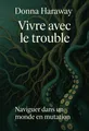 Couverture de 'Vivre avec le trouble'