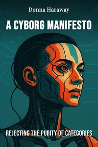 A Cyborg Manifesto