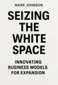 Cover of 'Seizing the white space'