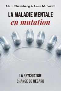 La maladie mentale en mutation