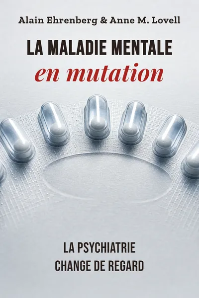 La maladie mentale en mutation