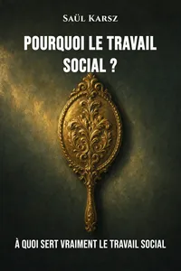Pourquoi le travail social ?