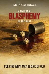 A History of Blasphemy in the West