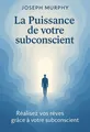 Couverture de 'La puissance de votre subconscient'