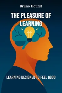 The Pleasure of Learning