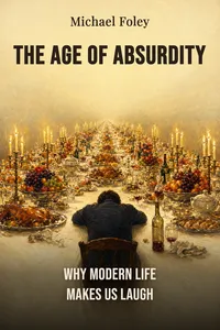 The Age of Absurdity