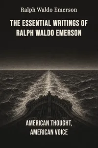 The Essential Writings of Ralph Waldo Emerson