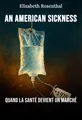 An American Sickness
