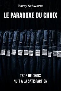 Le Paradoxe du choix