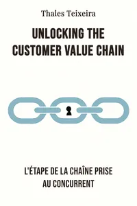 Unlocking the customer value chain