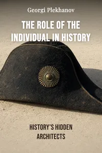 The Role of the Individual in History