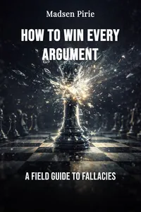 How to Win Every Argument