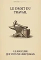 Couverture de 'Le droit du travail'