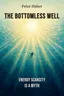 The Bottomless Well
