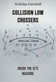 Collision Low Crossers