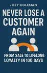 Cover of 'Never lose a customer again'