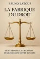 Couverture de 'La fabrique du droit'