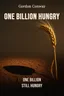 One Billion Hungry