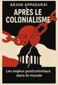 Couverture de 'Apres le colonialisme'