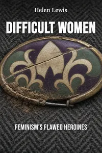 Difficult Women