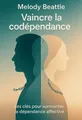 Couverture de 'Vaincre la codependance'