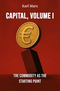 Capital, Volume I