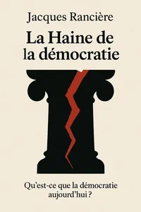 Couverture de 'La haine de la democratie'