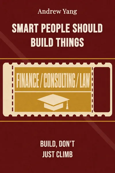Smart People Should Build Things