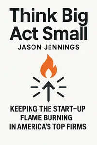 Cover of 'Think big act small'