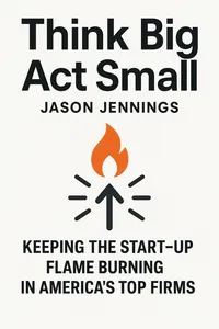 Cover of 'Think big act small'