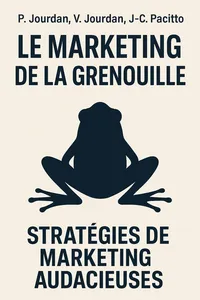 Couverture de 'Le marketing de la grenouille'