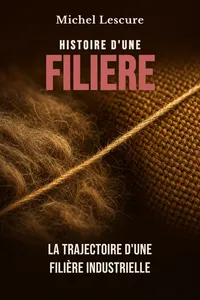 Histoire d'une filiere