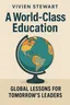 Cover of 'A world class education'