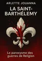 Couverture de 'La saint barthelemy'