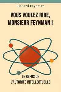 Vous voulez rire, monsieur Feynman !