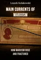Main Currents of Marxism