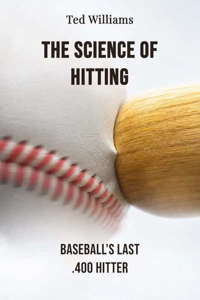 The Science of Hitting