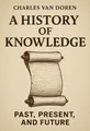 Cover of 'A history of knowledge'