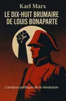 Couverture de 'Le dix huit brumaire de louis bonaparte'