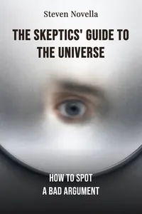 The Skeptics' Guide to the Universe
