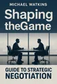 Cover of 'Shaping the game'