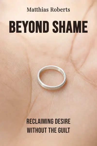 Beyond Shame