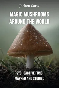 Magic Mushrooms Around the World
