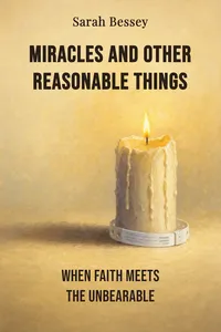 Miracles and Other Reasonable Things