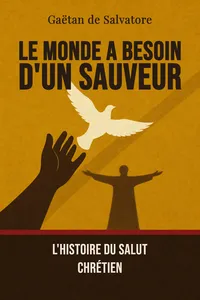 Le Monde a besoin d'un sauveur