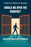 Should We Open the Borders?