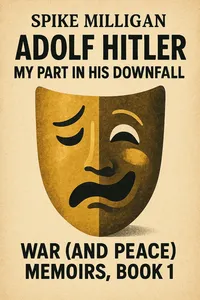 Cover of 'Adolf hitler my part in his downfall'