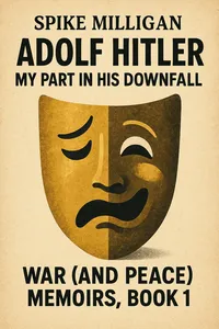 Cover of 'Adolf hitler my part in his downfall'