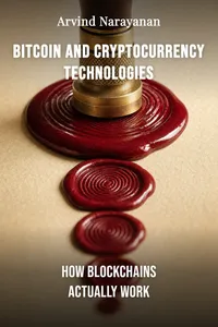 Bitcoin and Cryptocurrency Technologies